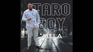 TARO BOY   'ALU A