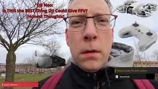 DJI Neo: Is THIS the BEST Thing DJI Could Give FPV? (Honest Thoughts)