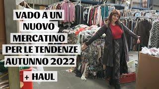 ESPLORO UN NUOVO MERCATINO PER TROVARE LE TENDENZE AUTUNNO 2022 + 5 OUTFIT