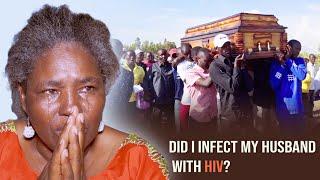 MY HIV STORY | My Husband Died of HIV and Now I am Facing Blame & Accusations