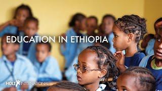 Building A Strong Educational Foundation in Ethiopia