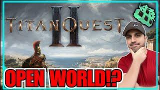 Titan Quest 2 News Update!! Open World or Empty World!?
