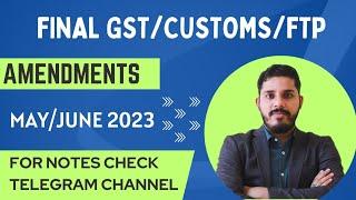 CA CMA CS FINAL GST & Customs Amendments for May/June 2023 Exams | CA Brindavan Giri (BG) Sir