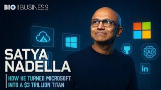 Satya Nadella: How He Turned Microsoft Into a $3 Trillion Powerhouse | Biography Of Business