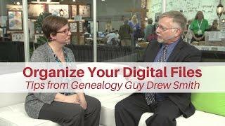 Organize Your Digital Files: Tips from Genealogy Guy Drew Smith