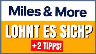 Miles & More - Lohnt es sich? + Tipps für mehr Punkte