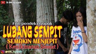 Kenikmatan Sesaat - Lubang Sempit Semakin Menjepit ǁ Film Pendek Ngapak Banyumas