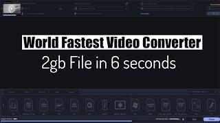 Fastest  Video Converter || convert 1.3gb file in just 5 seconds