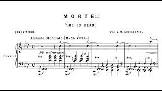 Louis Moreau Gottschalk - Morte!! (She Is Dead) Lamentation, Op.60