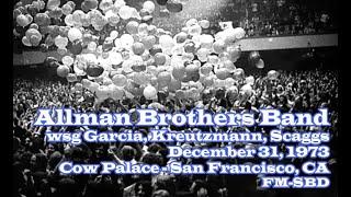 Allman Brothers wsg Garcia, Kreutzmann, Scaggs 12.31.1973 San Francisco, CA Complete FM-SBD