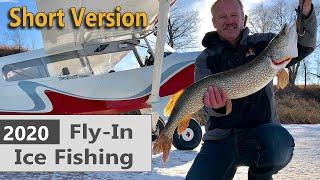 2020 Fly-In Ice Fishing SHORT version