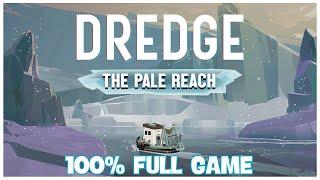 Dredge 100% Walkthrough Part 2/3:  The Pale Reach DLC + All Achievements