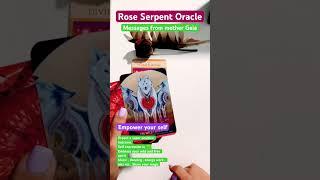 Rose Serpent Oracle mothers gaia msgs #spiritguidemessages#oraclereading