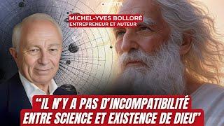 MICHEL-YVES BOLLORÉ : DIEU EXISTE