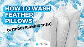 How to Wash Feather Pillows - Without Ruining Them