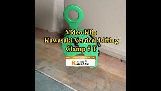 Video klip : Kawasaki Vertical Lifting Clamp 5 T