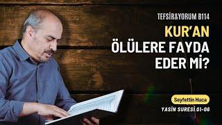 Yasin Suresi 01-06. Ayetler | Seyfettin Huca | Tefsir&Yorum B0114