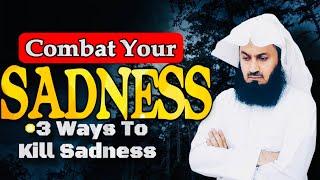 Do This When You’re Feeling Sad!!! -Mufti Menk