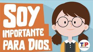 Soy importante para Dios.