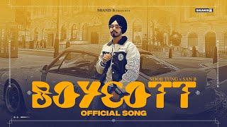 Boycott  : Noor Tung | San B | Bunty Bains | New Punjabi Song 2023