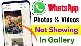 whatsapp photos not showing in gallery | whatsapp photo video not save in gallery | whatsapp media