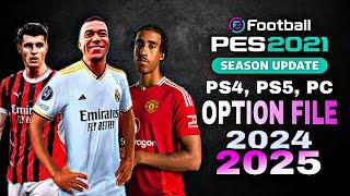 Pes 2021 New Latest Option File | PS4 PS5 PC 2024/2025 | Patch 24/25 |