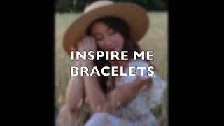 Inspire Me Bracelets