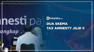 Dua Skema Tax Amnesty Jilid II | Katadata Indonesia