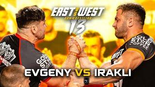 IRAKLI ZIRAKASHVILI VS EVGENY PRUDNYK  - EAST VS WEST 13