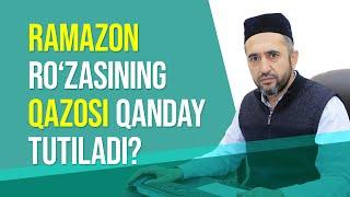 Ramazon ro'zasining qazosi qanday tutiladi?