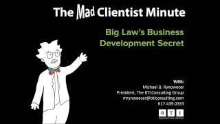 Big Law's Business Development Secret