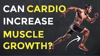 Can CARDIO lead to muscle gain?