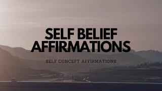 SELF BELIEFS AFFIRMATIONS TO KEEP YOU ON TRACK WITH YOUR SELF CONCEPT/SELF LOVE JOURNEY