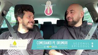 Comedianți pe drumuri - Sezon 5 Episod 5