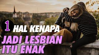 Ini 1 Hal Kenapa Jadi Lesbian Itu Enak #shorts