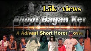 Bhoot Bagan Ker//Johar Adivasi Production Presents//