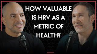 How valuable is heart rate variablity (HRV) as a metric of health? | Peter Attia and Joel Jamieson