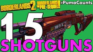 Top 15 Best Shotguns in Borderlands 2 and The Pre-Sequel! #PumaCounts