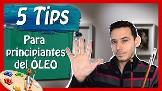 5 Tips para PRINCIPIANTES del ÓLEO //2023