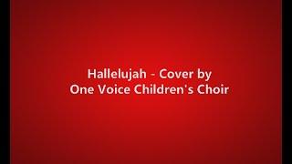 Hallelujah - One Voice Children's Choir (lyrics)