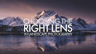 Choosing the Right Lens - Landscape Photography