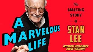 "A Marvelous Life: The Amazing Story of Stan Lee" with Author Danny Fingeroth