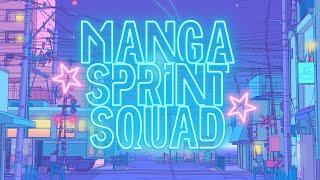 Manga Sprint Squad || Guess who’s back!! Back again!!