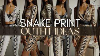 Trend Report: Snake Print  | How to Style | Iconic Fashion Figure