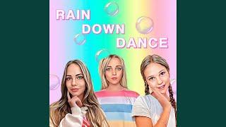 RAIN DOWN DANCE