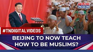 'Islam In China Must Be Chinese': Xi Jinping's Remark On Xinjiang Visit Amid Uyghur Muslim Concerns