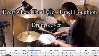 Everywhere That I Go - Israel Houghton (Drum Cover) drum sheet score 드럼악보