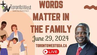 Toronto West SDA Live Stream -  June 29, 2024