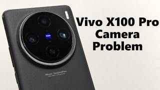 Vivo X100 Pro: A BIG Problem with my Favorite Phone Camera