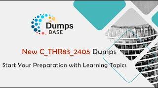 New C_THR83_2405 Dumps - Prepare for Your SAP SuccessFactors Recruiting Recruiter Experience Exam